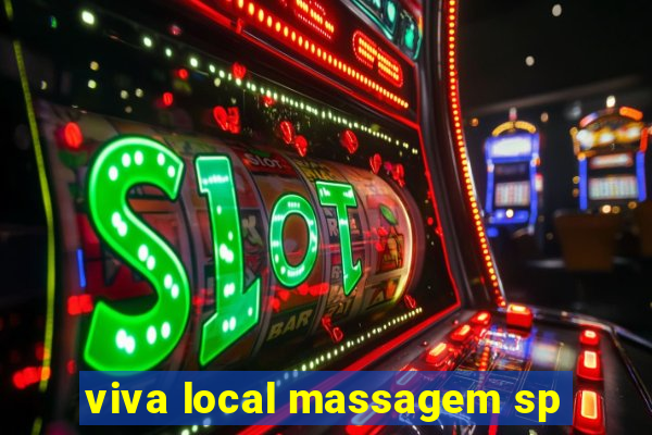 viva local massagem sp